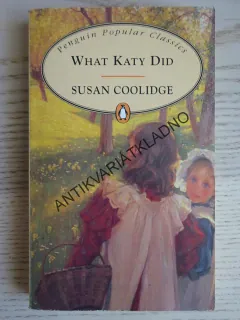 WHAT KATY DID, SUSAN COOLIDGE, ANGLICKY, **an