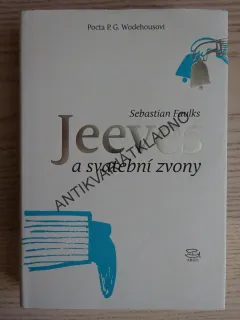 JEEVES A SVATEBNÍ ZVONY, SEBASTIAN FAULKS, **an
