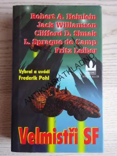 VELMISTŘI SF, SIMAK, LEIBER, HEINLEIN A DALŠÍ, **an