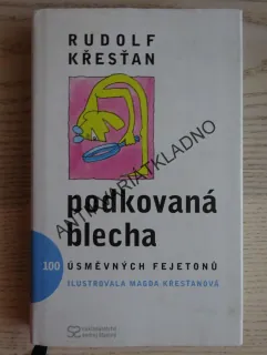 PODKOVANÁ BLECHA, RUDOLF KŘESŤAN, **an