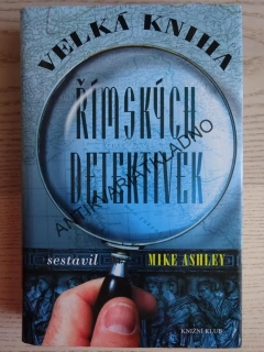 VELKÁ KNIHA ŘÍMSKÝCH DETEKTIVEK, MIKE ASHLEY, **an