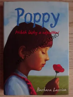 POPPY, PŘÍBĚH LÁSKY A ODPUŠTĚNÍ, BARBARA LARRIVA, **an