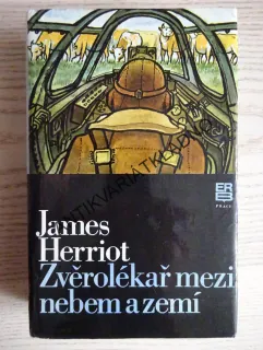 ZVĚROLÉKAŘ MEZI NEBEM A ZEMÍ, JAMES HERRIOT, **an