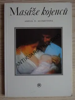 MASÁŽE KOJENCŮ, AMELIA D. AUCKETTOVÁ, **an
