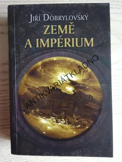 ZEMĚ A IMPÉRIUM, JIŘÍ DOBRYLOVSKÝ, **an