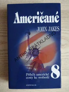 AMERIČANÉ, JOHN JAKES, **an