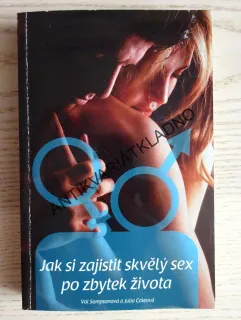 JAK SI ZAJISTIT SKVĚLÝ SEX PO ZBYTEK ŽIVOTA, VAL SAMPSONOVÁ, JULIA COLEOVÁ, **an