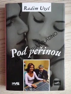 POD PEŘINOU, RADIM UZEL, **an