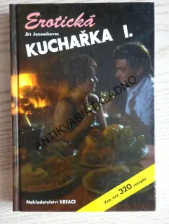 EROTICKÁ KUCHAŘKA I., JIŘÍ JANOUŠKOVEC, **an