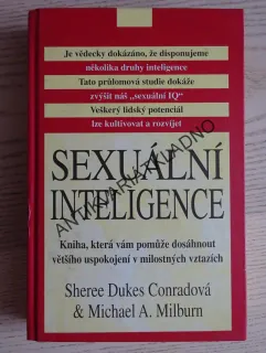 SEXUÁLNÍ INTELIGENCE, SHEREE DUKES CONRADOVÁ, MICHAEL A. MILBURN, **an