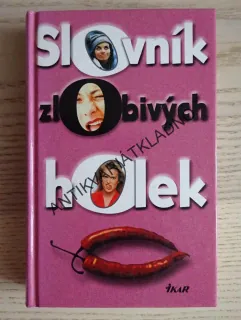 SLOVNÍK ZLOBIVÝCH HOLEK, **an