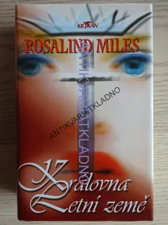 KRÁLOVNA LETNÍ ZEMĚ, ROSALIND MILESOVÁ, **an