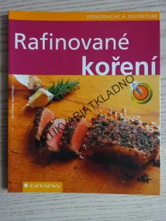 RAFINOVANÉ KOŘENÍ, **an