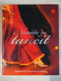 NAUČTE SE TANČIT, SPOLEČENSKÉ TANCE KROK ZA KROKEM, **an