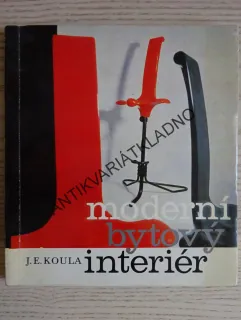 MODERNÍ BYTOVÝ INTERIÉR, J. E. KOULA, **an