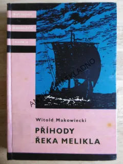 KOD 37 - PŘÍHODY ŘEKA MELIKLA,  WITOLD MAKOWIECKI, **an