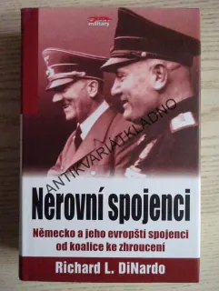 NEROVNÍ SPOJENCI, RICHARD L. DINARDO, **an