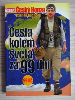 CESTA KOLEM SVĚTA ZA 99 DNÍ, ČESKÝ HONZA, ZDENĚK MICHORA, BLESK, **an