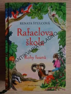 RAFAELOVA ŠKOLA, ROHY FAUNŮ, RENATA ŠTULCOVÁ, **an