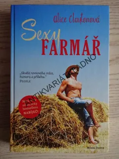 SEXY FARMÁŘ, ALICE CLAYTONOVÁ, **an 
