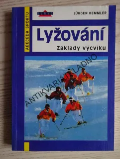 LYŽOVÁNÍ, ZÁKLADY VÝCVIKU, JÜRGEN KEMMLER, **an