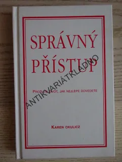 SPRÁVNÝ PŘÍSTUP, KAREN OKULICZ, **an
