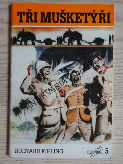 TŘI MUŠKETÝŘI, RUDYARD KIPLING