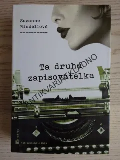 TA DRUHÁ ZAPISOVATELKA, SUZANNE RINDELLOVÁ, **an