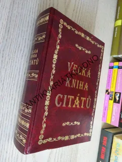 VELKÁ KNIHA CITÁTŮ, **an