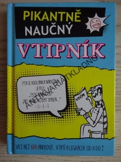 PIKANTNĚ NAUČNÝ VTIPNÍK, **an