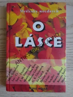 O LÁSCE, MYŠLENKY MOUDRÝCH,  **an