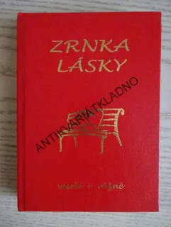 ZRNKA LÁSKY, VESELE I VÁŽNĚ **an