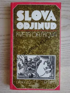 SLOVA ODJINUD, KVETA DAŠKOVÁ, **an