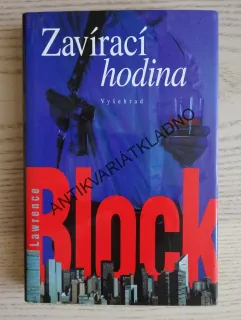 ZAVÍRACÍ HODINA, LAWRENCE BLOCK, **an