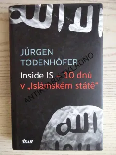 INSIDE IS - 10 DNŮ V "ISLÁMSKÉM STÁTĚ", JÜRGEN TODENHÖFER, **an