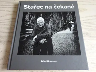 STAŘEC NA ČEKANÉ, MILOŠ HOZNAUER, **an