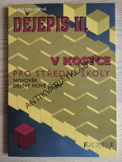 DĚJEPIS 2. V KOSTCE PRO STŘEDNÍ ŠKOLY, SOCHROVÁ