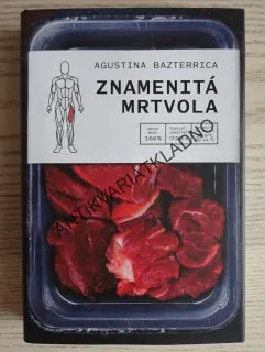 ZNAMENITÁ MRTVOLA, AGUSTINA BEZTERRICA, **an