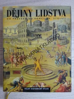 DĚJINY LIDSTVA, OD PRAVĚKU DO KONCE XX. STOLETÍ, **an