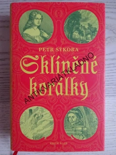 SKLÍNĚNÉ KORÁLKY, PETR SÝKORA, **an