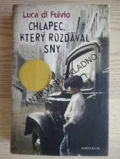 CHLAPEC, KTERÝ ROZDÁVAL SNY, LUCA DI FULVIO, **an