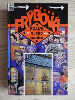 POLDA A JEHO SOUDCE, ZDENA FRÝBOVÁ, **an