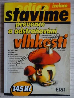 PREVENCE A ODSTRAŇOVÁNÍ VLHKOSTI, IZOLACE, MARTIN BLAHA, LADISLAV BUKOVSKÝ, **an
