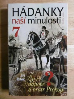 HÁDANKY NAŠÍ MINULOSTI, 7., BÍLEK, ČTYŘI JANOVÉ A BRATR PROKOP, **an