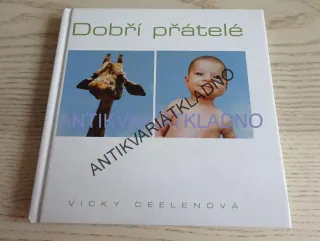 DOBŘÍ PRÁTELÉ, VICKY CEELENOVÁ, **an