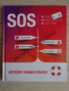 SOS - SOUBOR OSVĚDČENÝCH SUPER RAD, UŽITEČNÝ DOMÁCÍ RÁDCE, **an