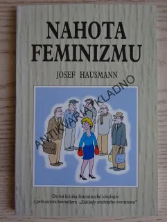 NAHOTA FEMINIZMU, JOSEF HAUSMANN, **an