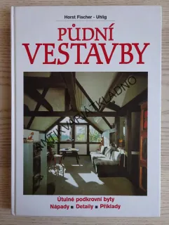 PŮDNÍ VESTAVBY, HORST FISCHER-UHLIG, **an