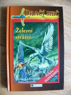 DRAČÍ MEČ, ŽELEZNÍ STRÁŽCI, THOMAS BREZINA, **an