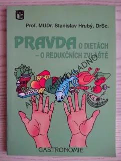 PRAVDA O DIETÁCH - O REDUKČNÍCH ZVLÁŠTĚ, STANISLAV HRUBÝ, **an